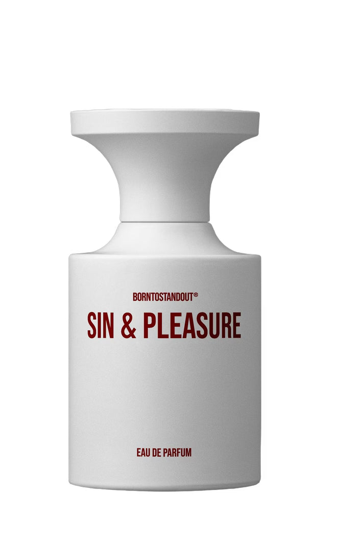 BORNTOSTANDOUT SIN & PLEASURE